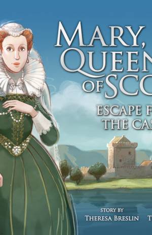Mary, Queen of Scots: Escape from Lochleven Castle
